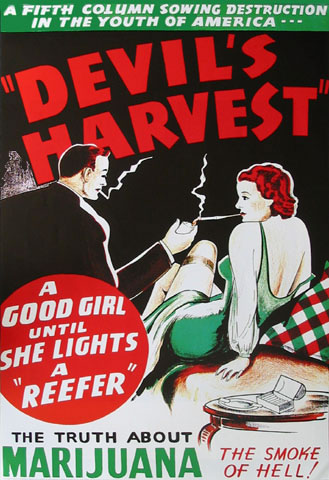 Devil's Harvest marijuana demonization poster "a good girl until she lights a reefer"